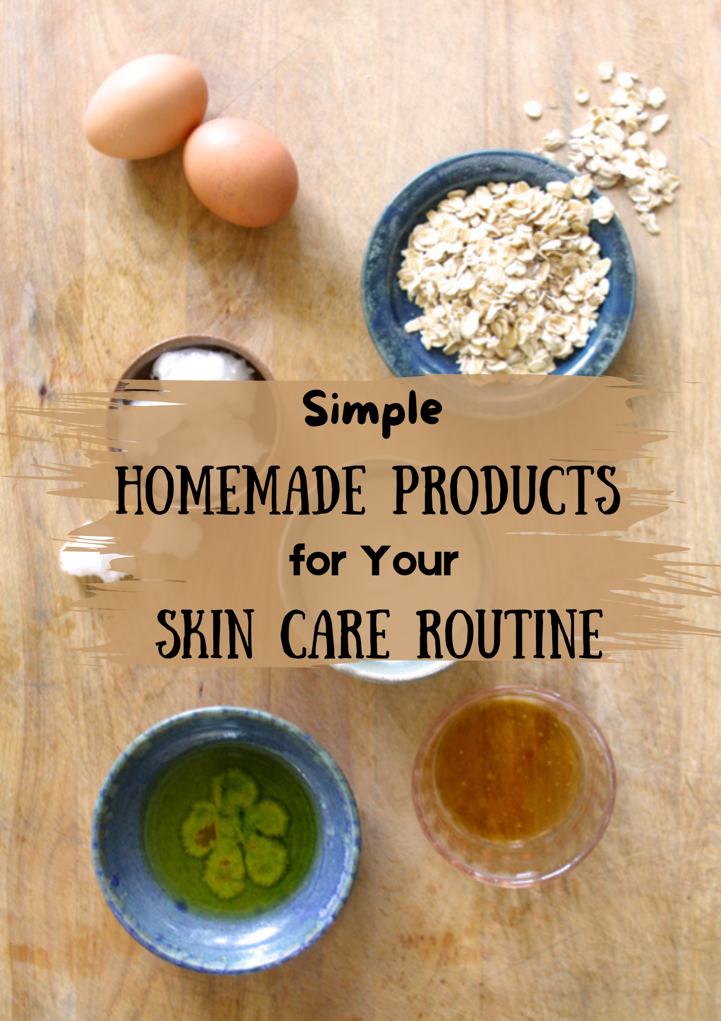 Simple-Homemade-Products-for-Your-Skin-Care-Routine.