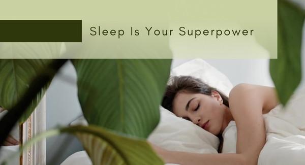 sleep is the super power